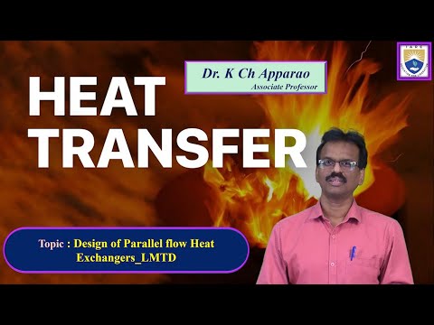Design of Parallel flow Heat Exchangers LMTD by Dr. K China Apparao