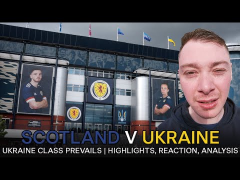 UKRAINE CLASS PREVAILS! | Scotland v Ukraine | World Cup Qualifier Playoff Semi-Final