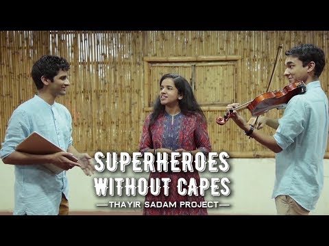 Superheroes Without Capes - Thayir Sadam Project