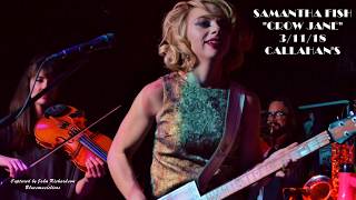 SAMANTHA FISH "CROW JANE" 3/11/18 SOLD OUT SHOW @ CALLAHAN'S