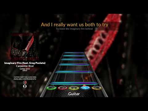 Carpenter Brut - Imaginary Fire (feat. Greg Puciato) (Clone Hero Chart)