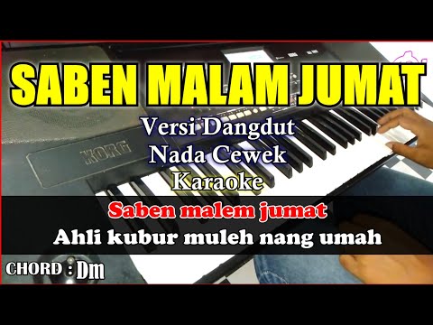 SABEN MALAM JUMAT Karaoke Dangdut Cover Korg Pa300 Nada Cewek