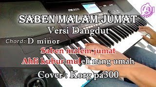 Download lagu SABEN MALAM JUMAT Karaoke Dangdut Korg Pa300... mp3