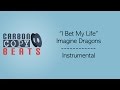 I Bet My Life - Instrumental / Karaoke (In The Style ...
