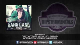 Chevy Woods Ft. Nikkiya - Still Survivin' [Instrumental] (Prod. By WillPower) + DOWNLOAD LINK