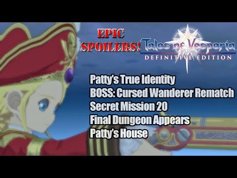 Tales of Vesperia: DE - Patty's True Identity/Cursed Wanderer 2/Secret Mission 20/Patty's House