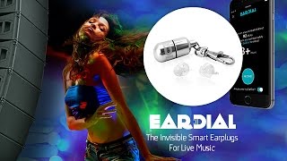 EarDial: The Invisible Smart Earplugs for Live Music