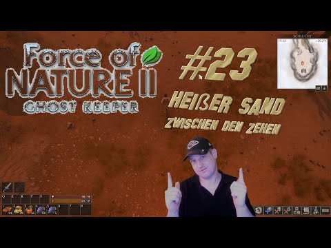 Force of Nature 2/Ghost Keeper #23 --Heißer Wüstensand zwischen den Zehen--