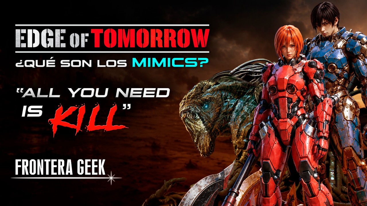 ¿Qué son los MIMICS? | La Historia de ALL YOU NEED IS KILL y EDGE OF TOMORROW - Novela, Manga, Anime