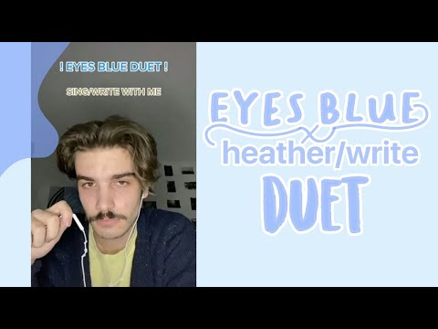 Eyes Blue x Heather/write duet || @fran.vasilic on Tiktok
