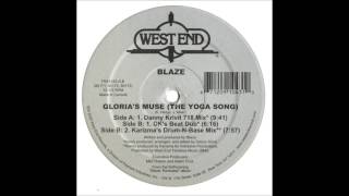 Blaze - Gloria's Muse (The Yoga Song) (Danny Krivit 718 Mix)