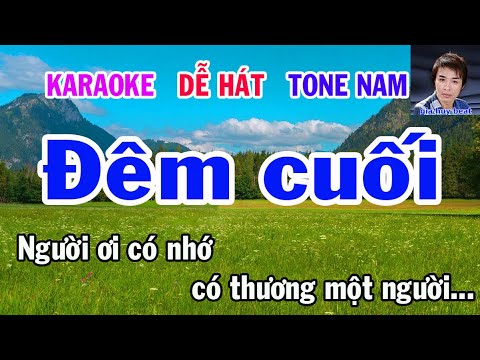 Karaoke  Đêm Cuối  Tone Nam  Nhạc Sống  gia huy beat