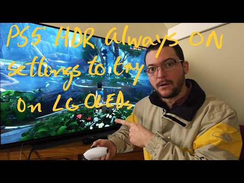 PS5 HDR always ON. Settings to try on LG OLEDs
