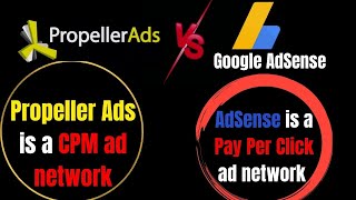 Propellerads Vs Adsense - Comparing The Two Platforms | Best AdSense Alternatives