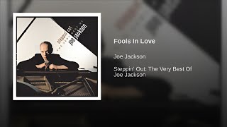 Fools In Love - Joe Jackson