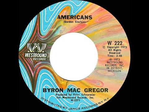 1974 HITS ARCHIVE: Americans - Byron MacGregor (a #1 record--stereo 45)