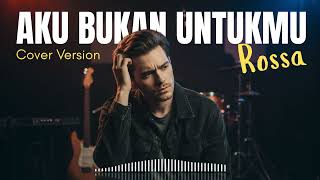 Download lagu AKU BUKAN UNTUKMU - ROSSA (COVER) mp3 Download lagu AKU BUKAN UNTUKMU - ROSSA (COVER) mp3