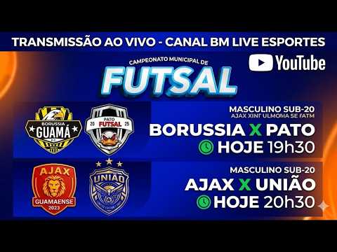 🔴 AO VIVO - BORÚSSIA X PATO / AJAX X UNIÃO CAMPEONATO MUNICIPAL DE FUTSAL 2026