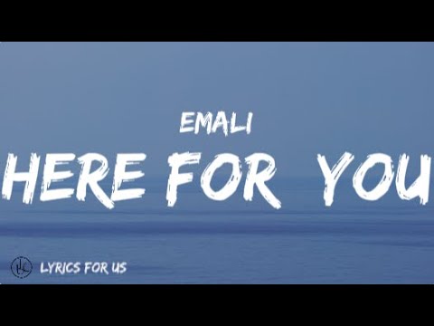 EMALI - HERE FOR YOU