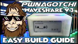 How to Make A Pwnagotchi with Waveshare V3 Screen! Easiest Method, Works First Time, Every Time!