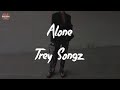 Trey Songz - Alone (Lyric Video)