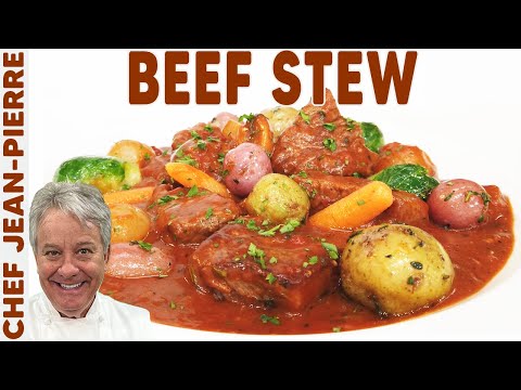 Just AMAZING Beef Stew With Chef Jean-Pierre