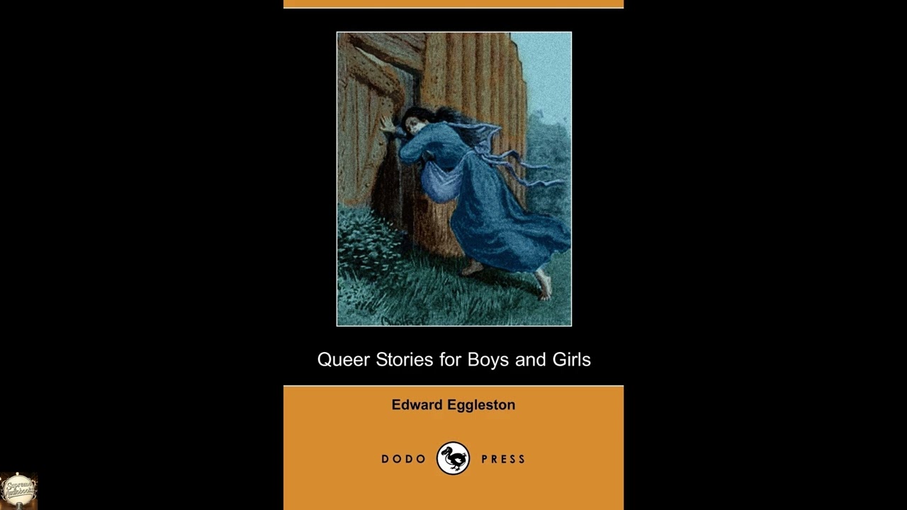 Queer Stories for Boys and Girls: A collection of stories
