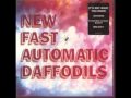 NEW FAST AUTOMATIC DAFFODILS - IT'S NOT WHAT YOU.. (1992)
