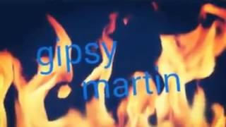 Gipsy Martin 2016 Gipsy Martin 2016