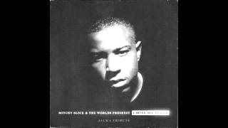 Mitchy Slick x The Worlds Freshest - Miss My Nigga [Jacka Tribute] [NEW 2015]