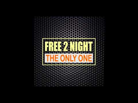 Free 2 Night - the only one (Extended Mix) [2017]