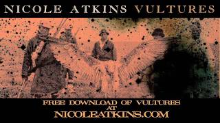 Nicole Atkins - "Vultures"