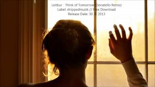 Leitbur - Think of Tomorrow (Donatello Remix) [FREE DOWNLOAD]