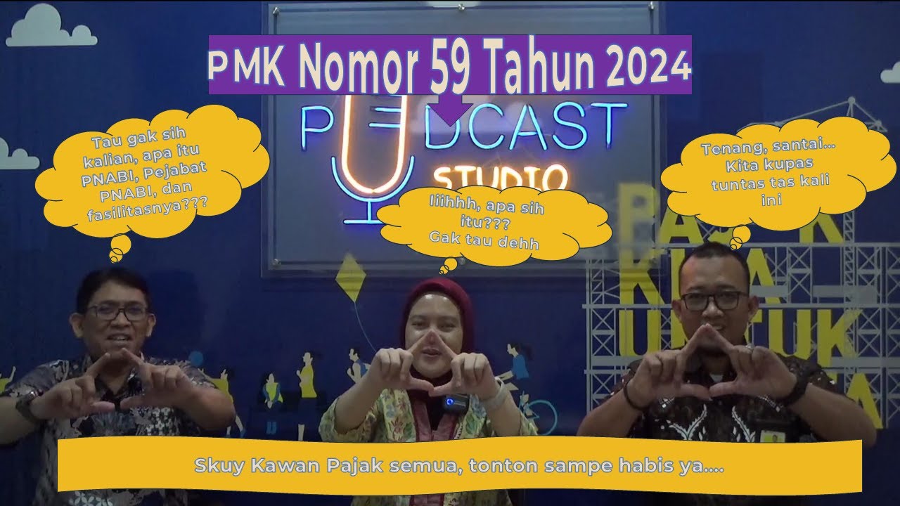PODCAST BADORA - PMK Nomor 59 Tahun 2024 (Pembebasan PPN Bagi PNABI dan Pejabatnya)