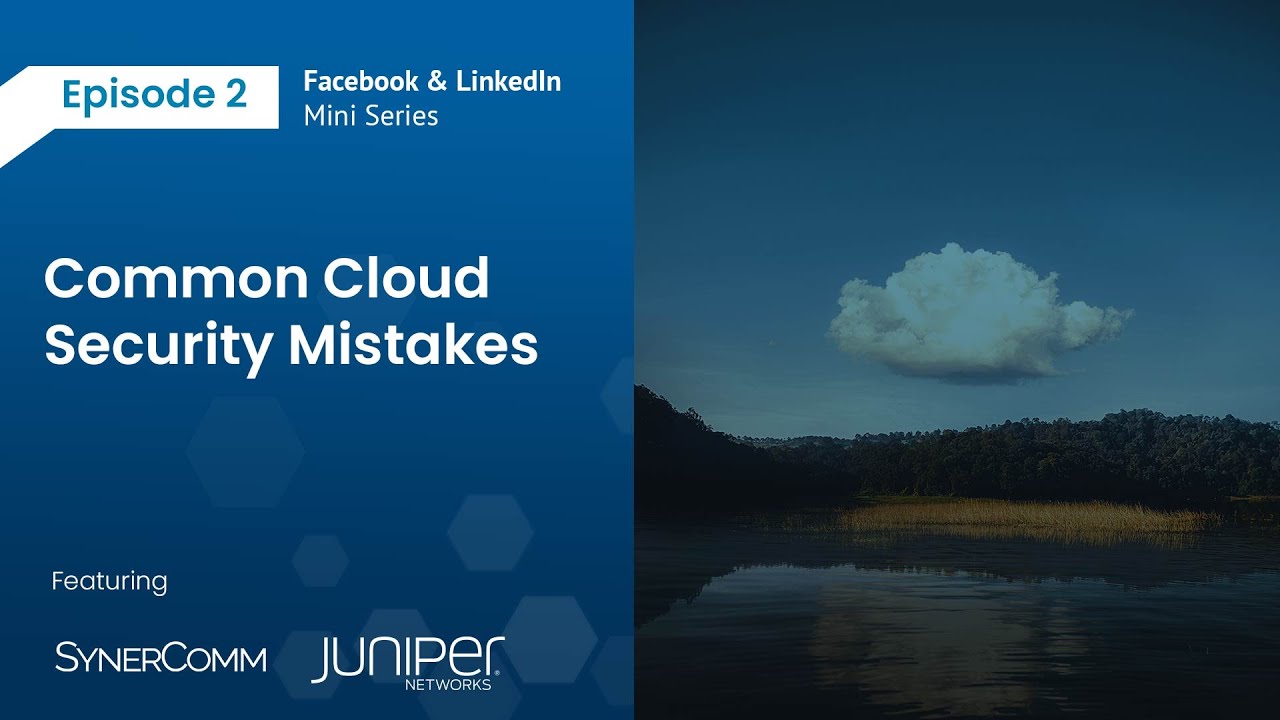 Common Cloud Security Mistakes