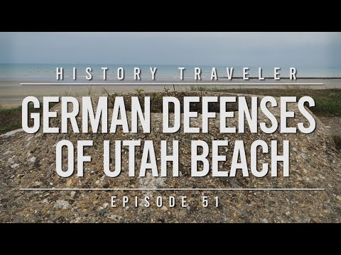 German Defenses of Utah Beach | History Traveler Episode 51