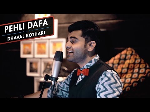 Dhaval Kothari  Pehli Dafa - (Original Song) | Latest Romantic Song | Dhaval Kothari