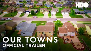 Our Towns (2021): Official Trailer | HBO