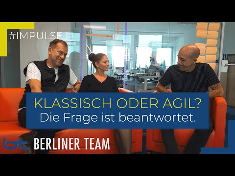 Klassisch oder agil? Die Frage ist beantwortet. | berliner team
