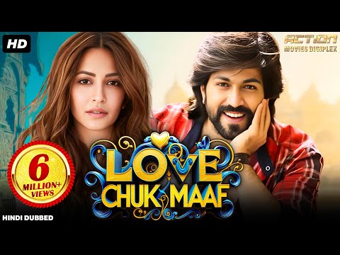 LOVE CHUK MAAF - Superhit Hindi Dubbed Romantic Action Movie | Yash, Kriti Kharbanda | South Movie