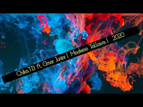 Chiko.T.D. ft. Omer Junior | Moderno Tallava | 2020