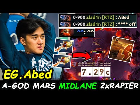 Abed Mars Midlane A GOD - Double Divine Rapier Try Hard To Fight Back Dota 2 pro Gameplay