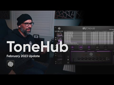 STL ToneHub - February 2023 Update