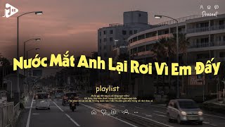 Download lagu Cơ Hội Cuối , Nước Mắt Anh Lại Rơi Vì Em Đấy Lofi TikTok - Nhạc Chill Buồn - Nhạc Chill Dễ Ngủ 2025 mp3