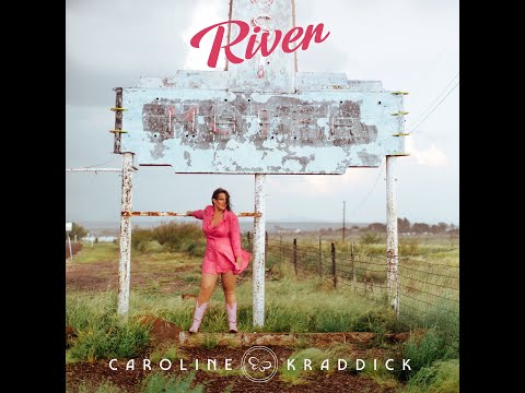 Caroline Kraddick - River