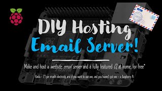 1. How to host an email server on a Raspberry Pi - Intro | Hosting an email server for free