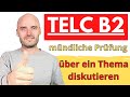 TELC B2 Mündliche Prüfung Teil 2 über Ein Thema Diskutieren Beispielprüfung