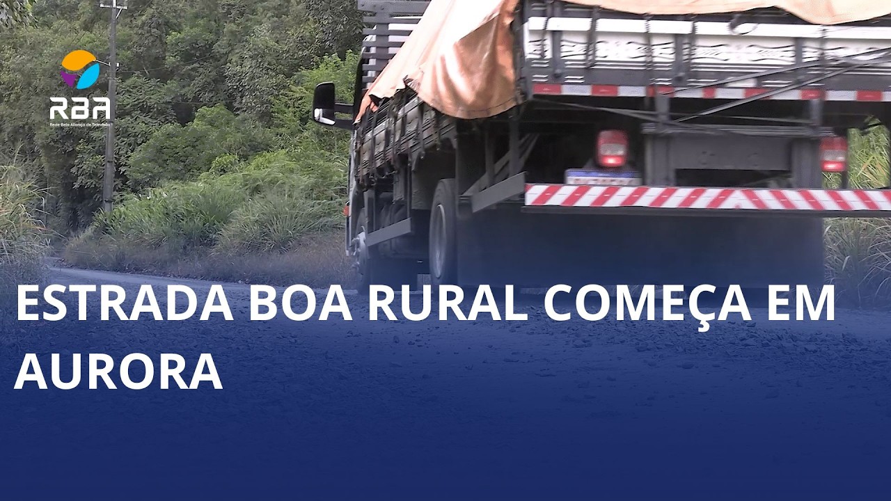 Estrada Boa Rural começa em Aurora