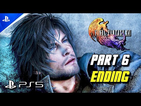 Final Fantasy 16 Gameplay Walkthrough Part 6 ENDING (PS5) Full Game 100% - No Commentary
