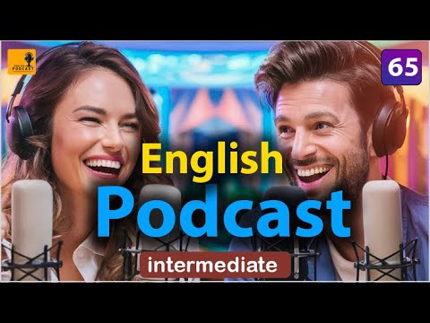 Learning English Podcast Conversation | Episode 65